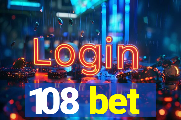 108 bet